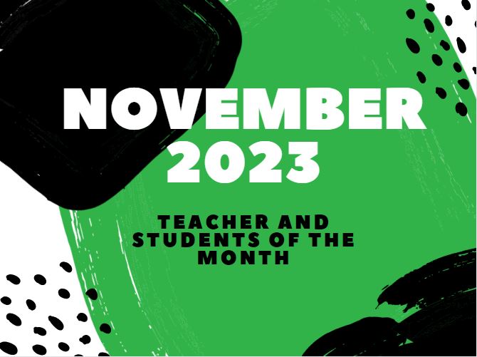 November 2023 Teacher and Students of the Month