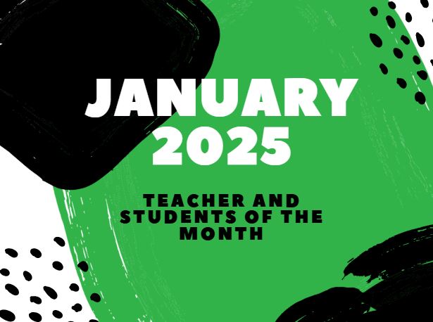  January 2025 Teacher and Students of the Month