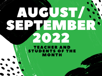 August/September Students and Teacher of the Month